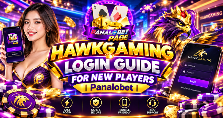 Hawkgaming Login Guide for New Players | Panalobet