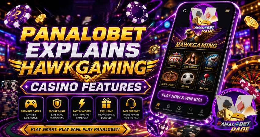 Panalobet Explains Hawkgaming Casino Features